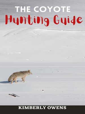 cover image of THE COYOTE HUNTING GUIDE